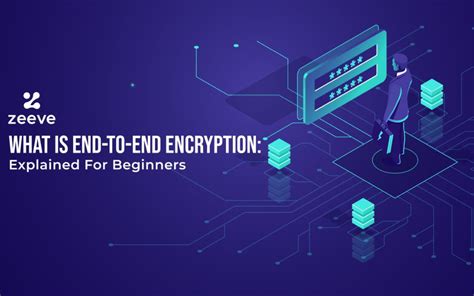 What Is End To End Encryption E2ee Explained For Beginners Nasscom