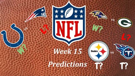 Nfl Week 15 Predictions Youtube