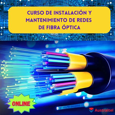 Curso De Instalaci N Y Mantenimiento De Redes De Fibra Ptica