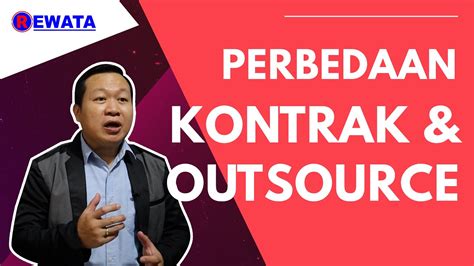 Perbedaan Antara Karyawan Kontrak Dan Outsourcing BudiRewata Channel