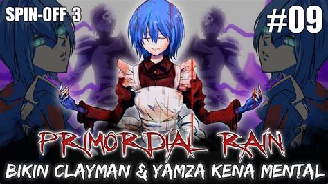 Demon Primordial RAIN Bikin CLAYMAN Dan YAMZA Auto Kena Mental