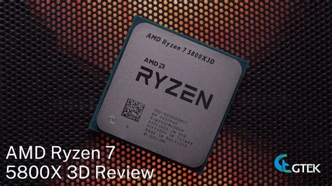 Amd Ryzen 7 5800x 3d Review