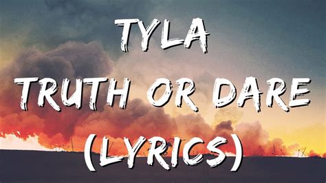 Tyla Truth Or Dare Lyrics YouTube