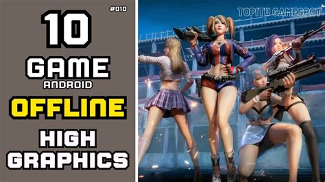 10 Game Android OFFLINE Grafik HD Terbaik Dan Terseru Nomor 1 Sampai