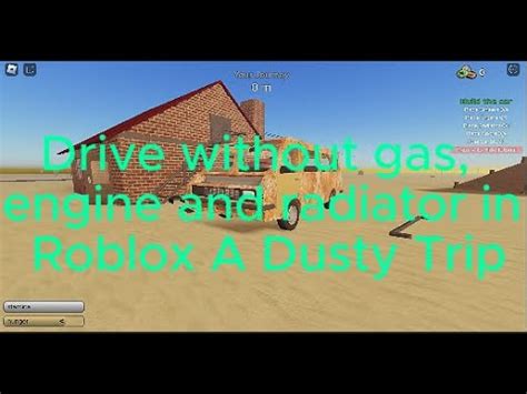 How To Drive Without An Engine A Radiator And Gas In Roblox A Dusty