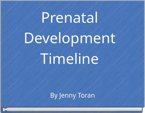 "Prenatal Development Timeline" - Free stories online. Create books for ...