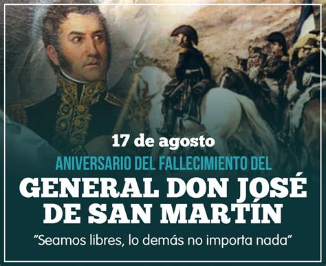 17 de agosto Paso a la inmortalidad del General José de San Martín