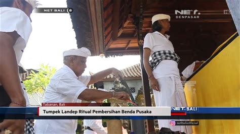 NET BALI TUMPEK LANDEP RITUAL PEMBERSIHAN BENDA PUSAKA YouTube