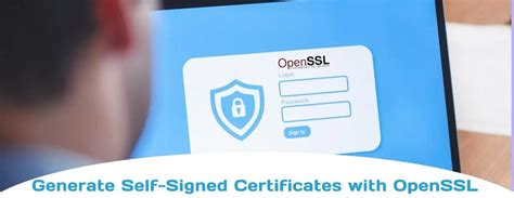 Generate Self Signed Certificate With Openssl Windows Linux Veeble