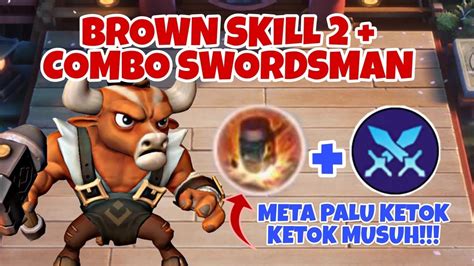 Brown Skill Combo Swordsman Magic Chess Terbaru Meta Palu