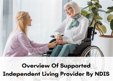 Overview Of Supported Independent Living Provider By Ndis