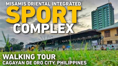 Walking Tour Pelaez Sport Center Cagayan De Oro City Philippines