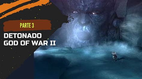 God Of War II Detonado Parte 3 YouTube