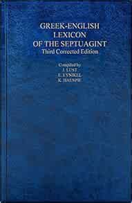 Greek-English Lexicon of the Septuagint (Ancient Greek and English ...