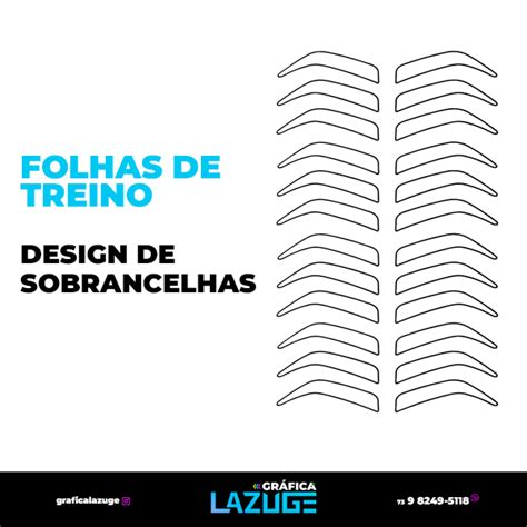 Folhas de treino Design de Sobrancelhas Gráfica Lazuge Hotmart