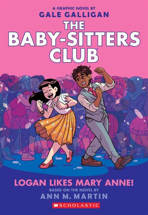 Logan Likes Mary Anne! (The Baby-Sitters Club Graphic Novel #8) (8 ...