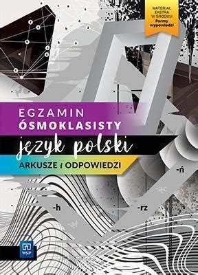 Egzamin Smoklasisty J Polski Arkusze Wsip Praca Zbiorowa