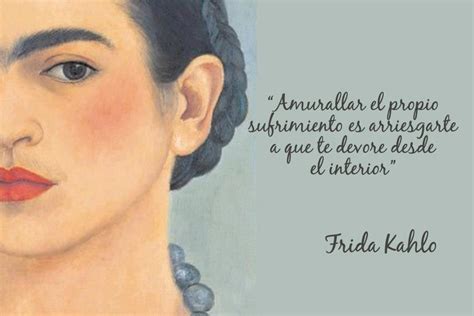 Inspiradoras Y Contundentes Frases De Frida Kahlo