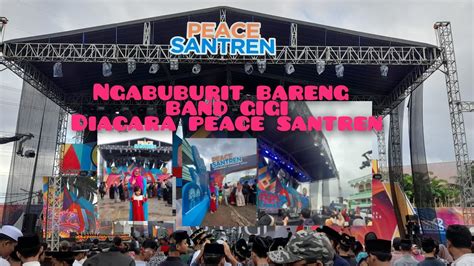 Ngabuburit Bersama Band Gigi Di Acara Peace Santren YouTube