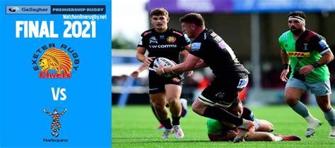 Exeter Chiefs Vs Harlequins Live Stream 2021 Premiership Rugby Final