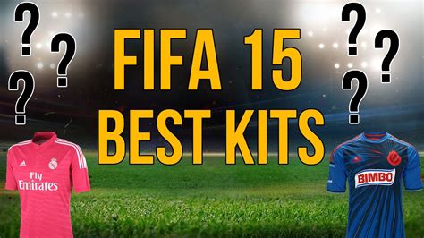 Fifa 15 Best Kits