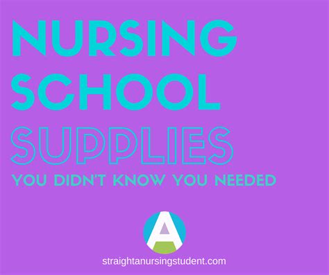 Nursing School Supplies You'll Actually Use - Straight A Nursing