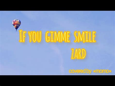 CoverIf You Gimme SmileZARD YouTube