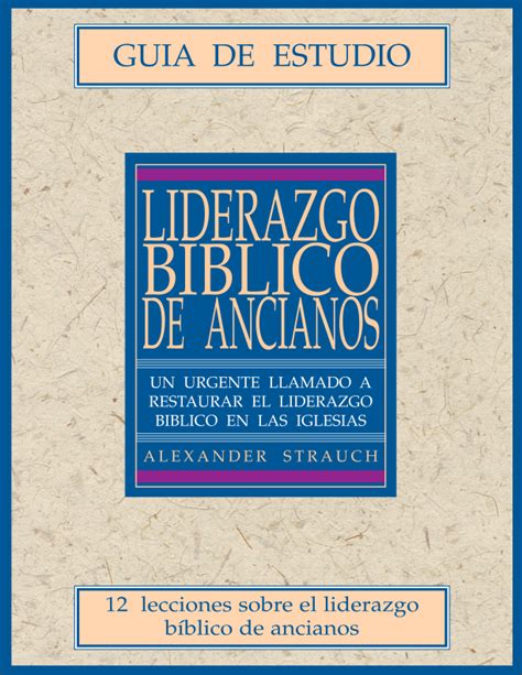 Liderazgo bíblico de ancianos guía de estudio Editorial DIME