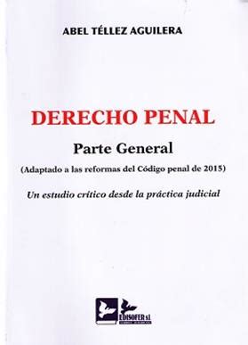 Derecho Penal Parte General Introduccion Teoria Juridica Del Delito