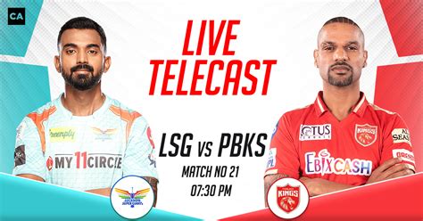 Ipl Live Telecast Lsg Vs Pbks Live Telecast Channel Where To