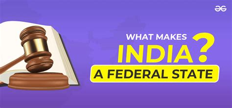 What Makes India A Federal Country GeeksforGeeks