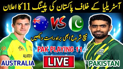 Pakistan Playing 11 Vs Australia World Cup Match 2023 Pak Team