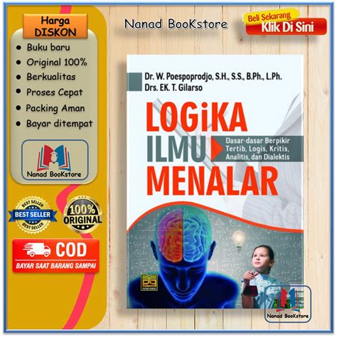 Jual Logika Ilmu Menalar Dasar Dasar Berpikir Tertib Logis Kritis