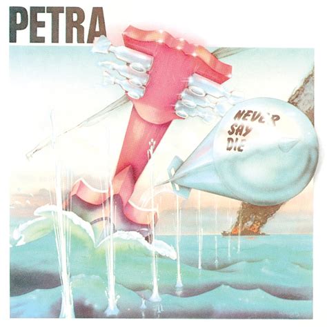 Petra, "Never Say Die" Review