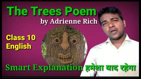 The Trees Poem By Adrienne Rich Class Ten The Trees Poem Explanation English Class 10 Youtube