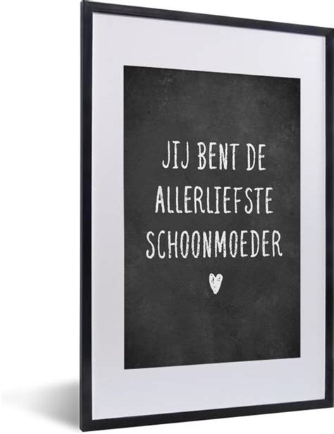 Fotolijst Incl Poster Jij Bent De Allerliefste Schoonmoeder Quotes