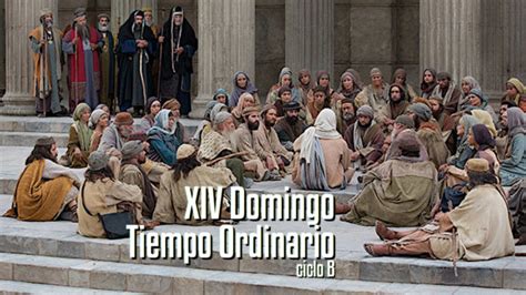 Xiv Domingo Del Tiempo Ordinario B Di Cesis De Escuintla