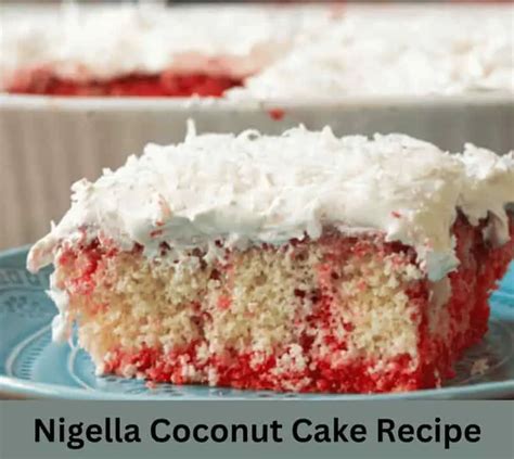 Nigella Lawson Coconut Cake Recipe 🥥 British Recipes Book