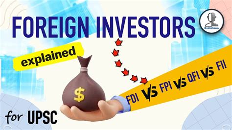 Types Of Foreign Investors FII FDI FPI QFI P Notes