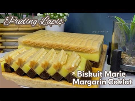 Puding Biskuit Marie Lapis Enaknya Berlapis Lapis Cantik Menarik