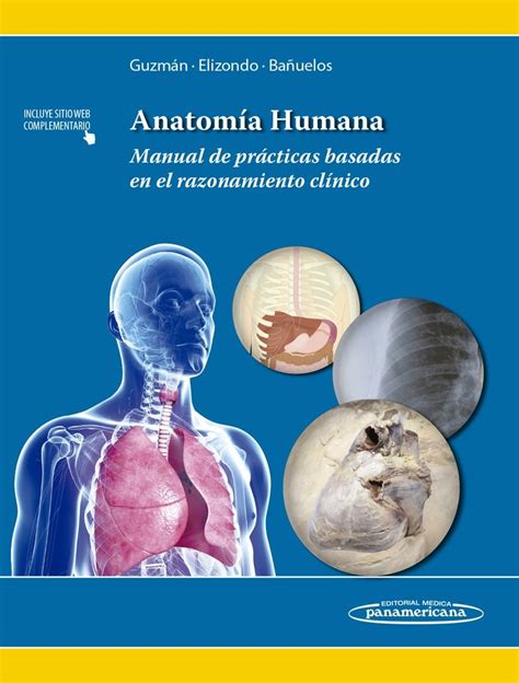 Anatomía humana Human Anatomy Manual de prácticas basadas en el