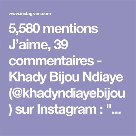 5 580 Mentions Jaime 39 Commentaires Khady Bijou Ndiaye