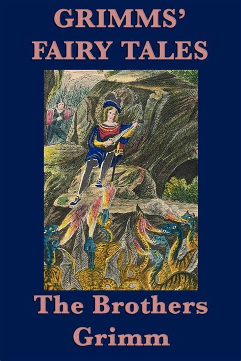 Grimms Fairy Tales 64 Dark Original Tales With Accompanying Facts And 55 Illustrations 1