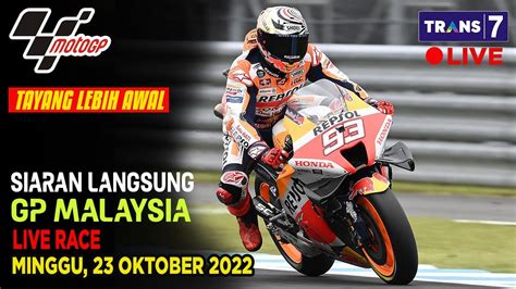 JADWAL SIARAN LANGSUNG MOTO GP HARI INI SERI 19 2022 GP MALAYSIA LIVE