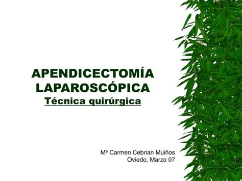 PPT APENDICECTOMÍA LAPAROSCÓPICA Técnica quirúrgica PowerPoint