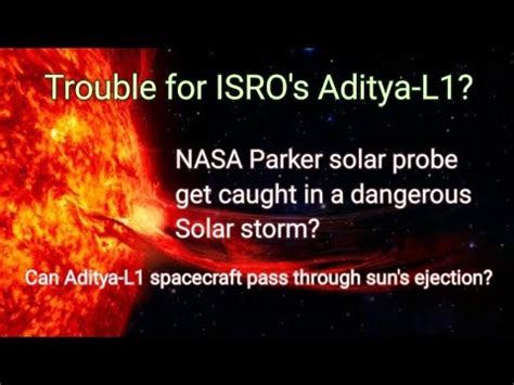 Is Aditya L In Danger Nasa S Parker Suvives A Dangerour Solar Storm