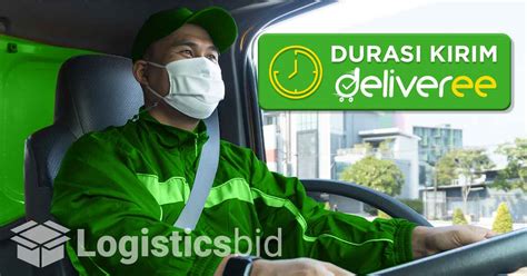 Berapa Lamban Durasi Pengiriman Deliveree GC Logistik