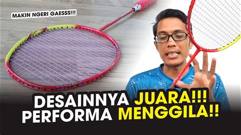 Gak Nyangka Bakal Seperti Ini Performanya Feel Pemakaian Raket Yonex