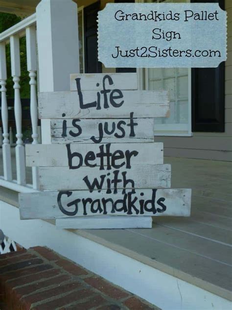 Life Is Just Better With Grandkids Pallet Signs Just 2 Sisters