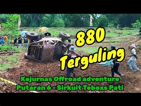 Kejurnas Offroad Adventure Sirkuit Teboxs Pati Youtube